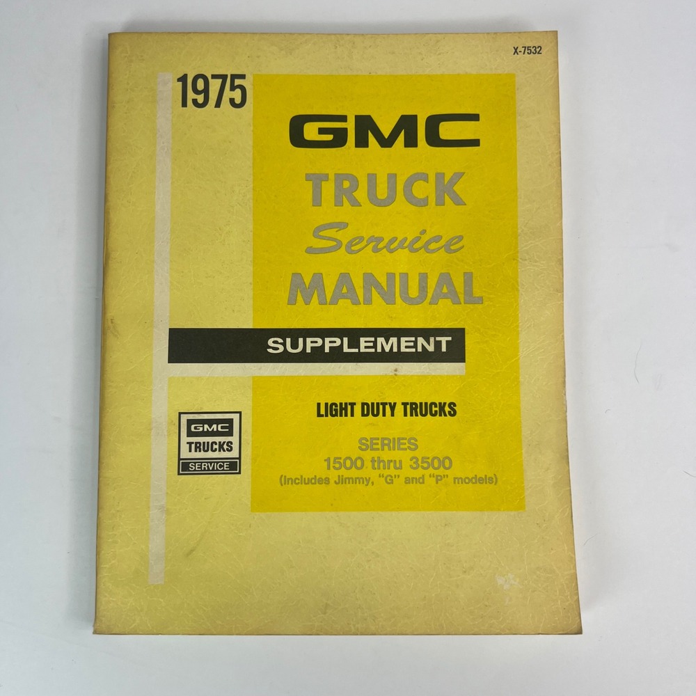 1975 GMC Truck Service Manual Supplement Light Duty Trucks 1500 Thru 3500 Repair